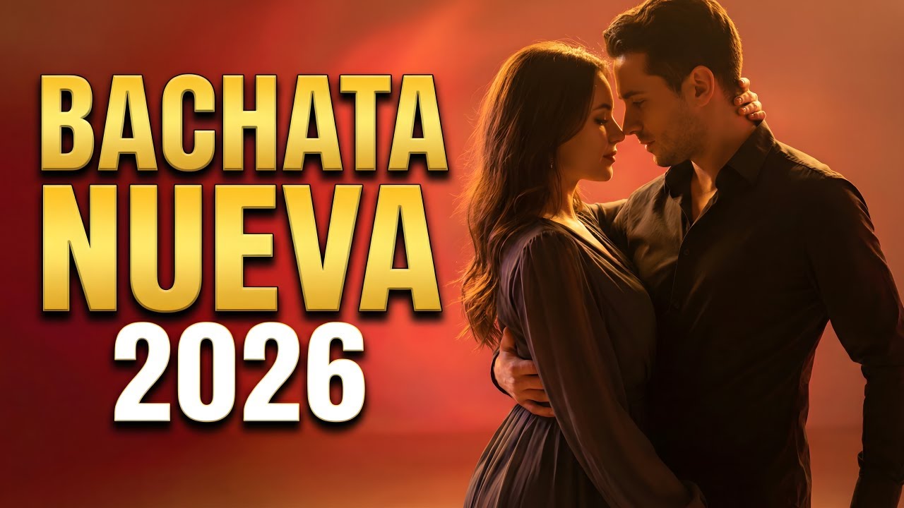 Bachata Mix 2026 Nostalgia Romántica | Música Para Recordar