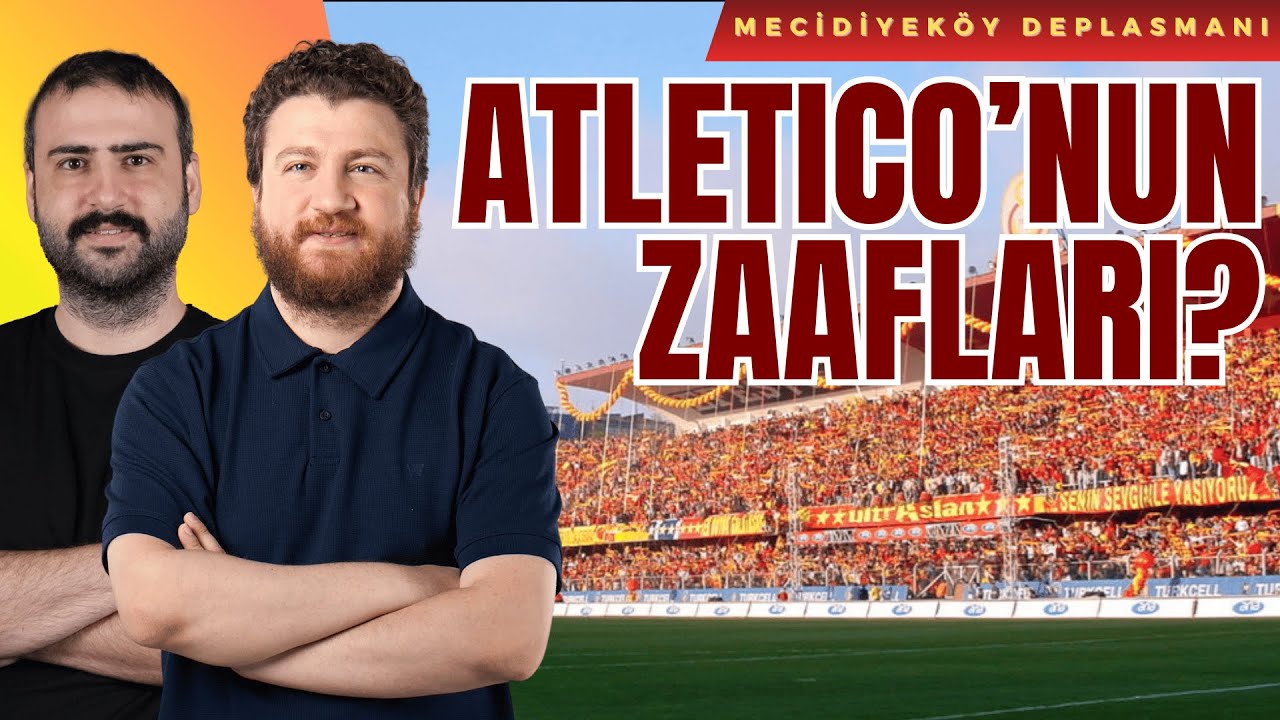 Atletico Madrid'i Nasıl Yeneriz? Zaafları Neler?