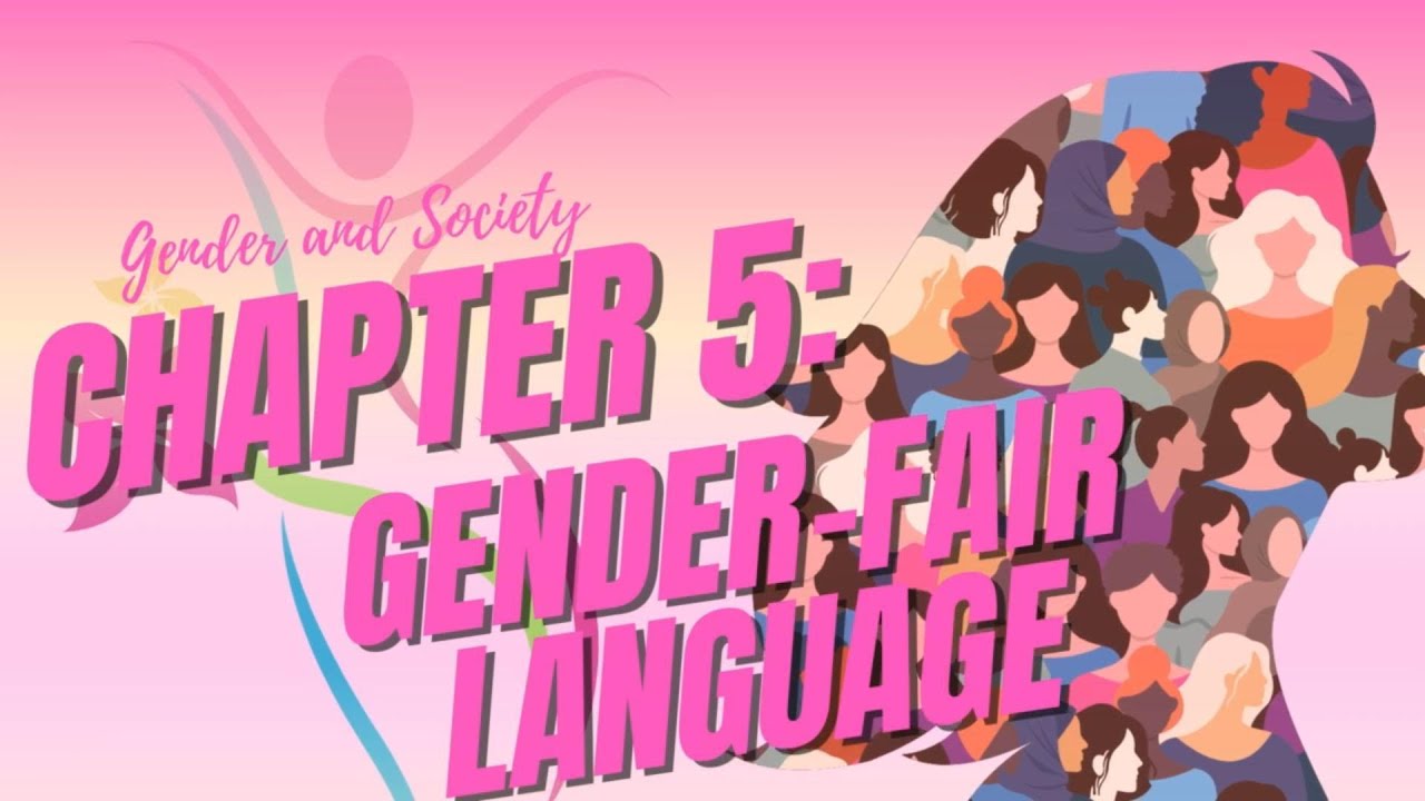 Gender and Society Chapter 5 Gender-fair Language