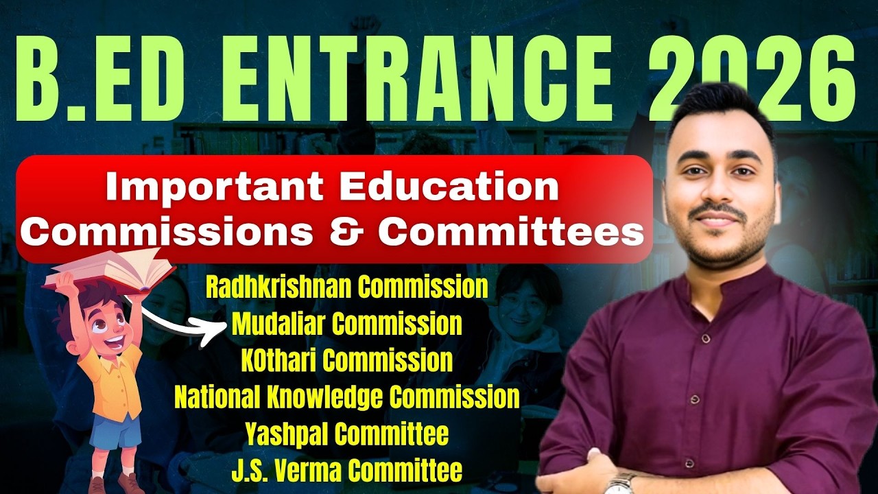 Education Commissions for B.Ed Entrance 2026 | Gauhati University | Dibrugarh University | Committee