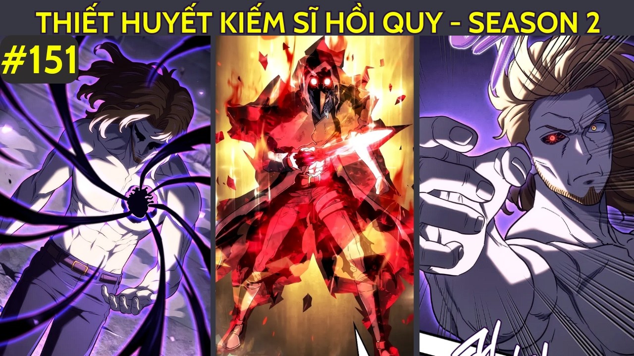 THIẾT HUYẾT KIẾM SĨ HỒI QUY CHAP 151  | SEASON 2 | CH&Oacute; SĂN B&Oacute;NG Đ&Ecirc;M