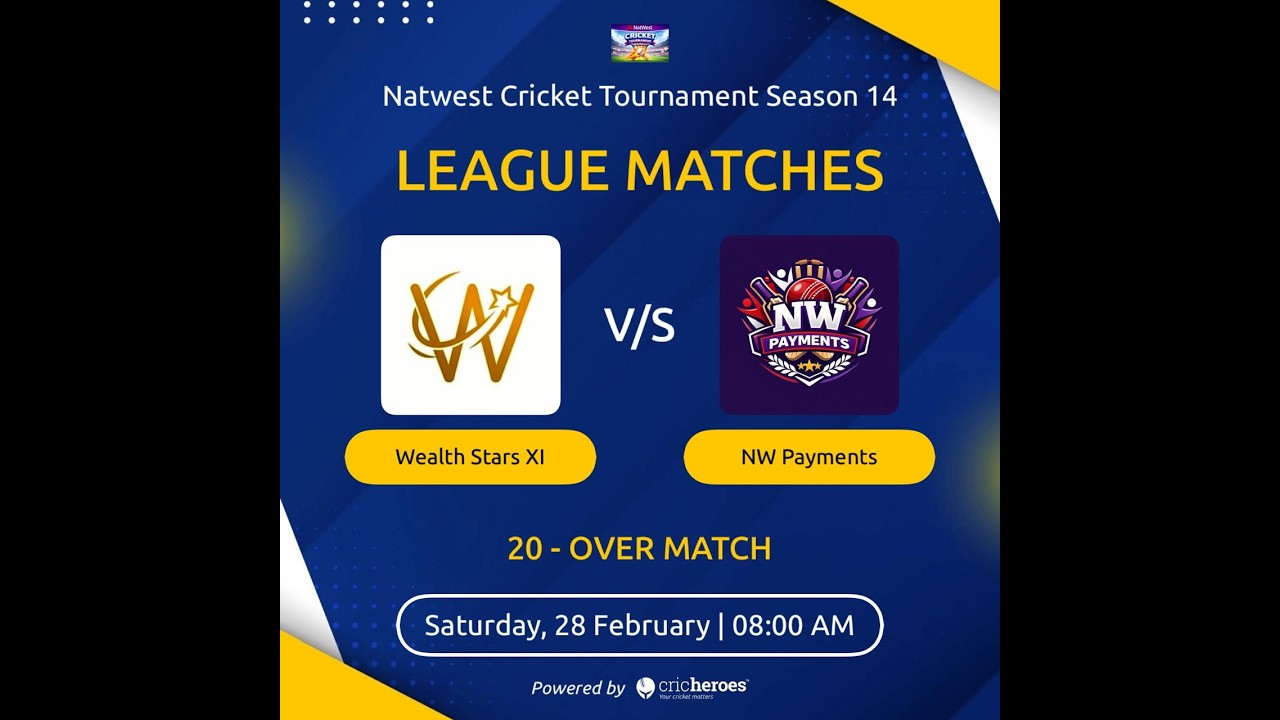 NatWest Cricket Season 14: Wealth Stars XI Vs NW Payments : 28-Feb at Ground 1