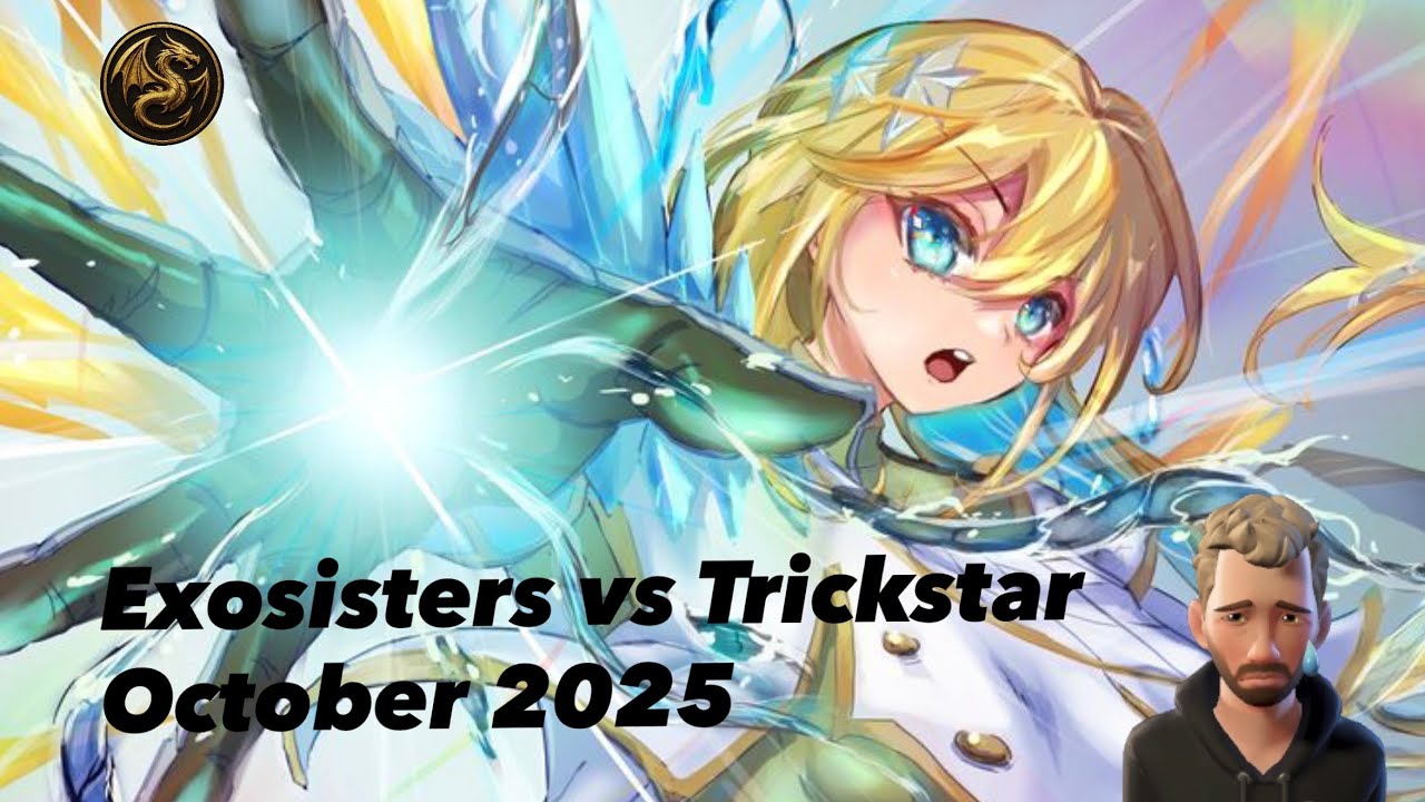 Yu-Gi-Oh! Exosisters против Trickstar — октябрь 2025 г.