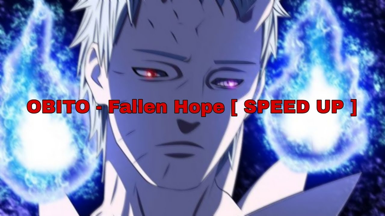 OBITO (Naruto) | "Fallen Hope" | Henrique Mendonça [ SPEED UP ]