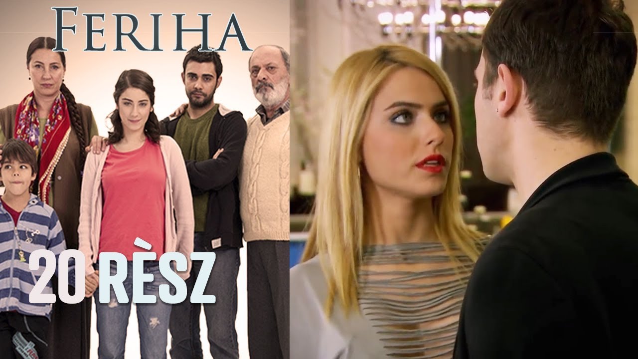 Feriha - 20. r&eacute;sz