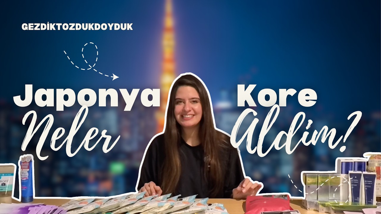 Japonya ve Kore'den Hangi Cilt Ürünlerini Aldım? Tek Tek Anlatıyorum!