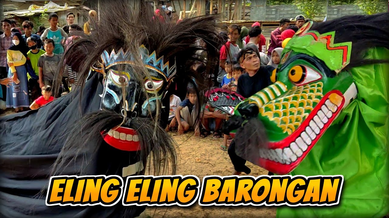 ELING ELING BARONGAN PEMULANGAN INDANG - EBEG TURONGGO MUDHO KENCONO