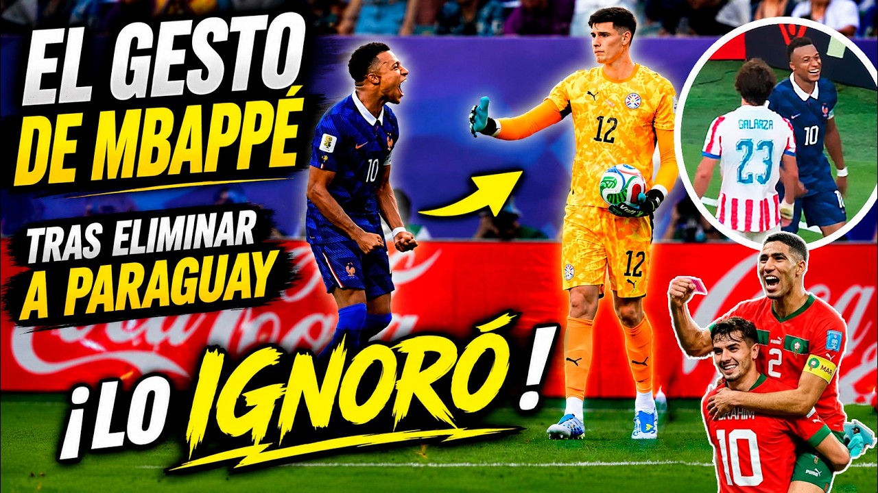 🔥 Mbapp&eacute; dej&oacute; con la mano extendida a Orlando Gil 😱 El tenso final de Francia vs Paraguay