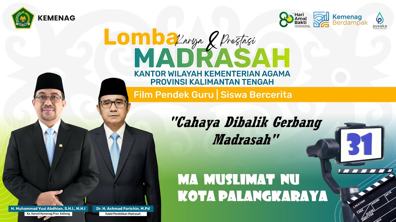 31 BANGGA MENJADI SISWA MADRASAH || MA MUSLIMAT NU KOTA PALANGKARAYA