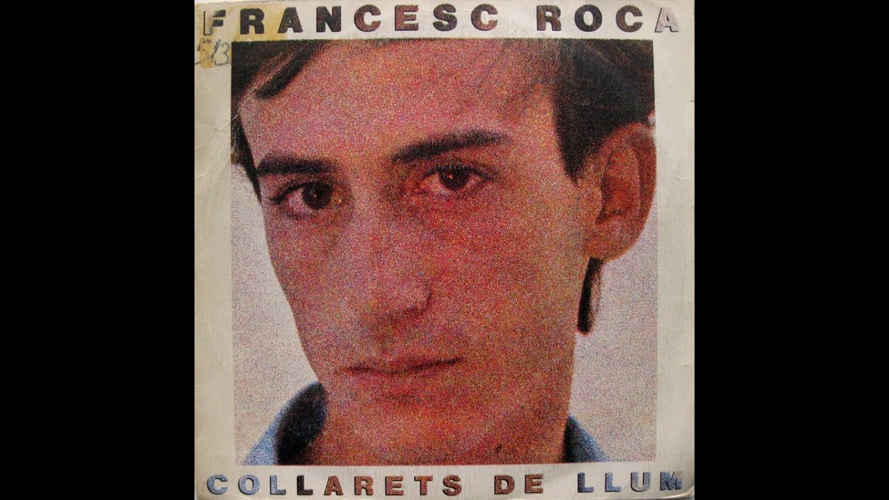 Francesc Roca - Collarets De Llum - SG 1982