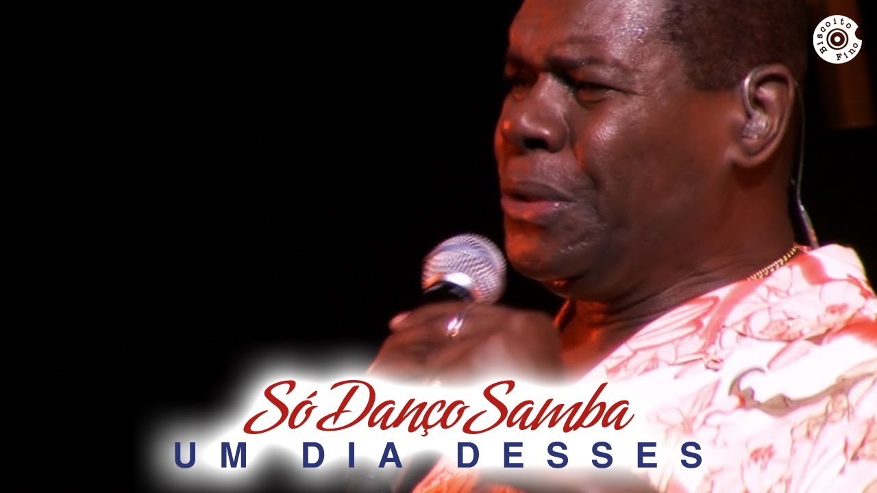Em&iacute;lio Santiago | Um dia desses | S&oacute; dan&ccedil;o samba 