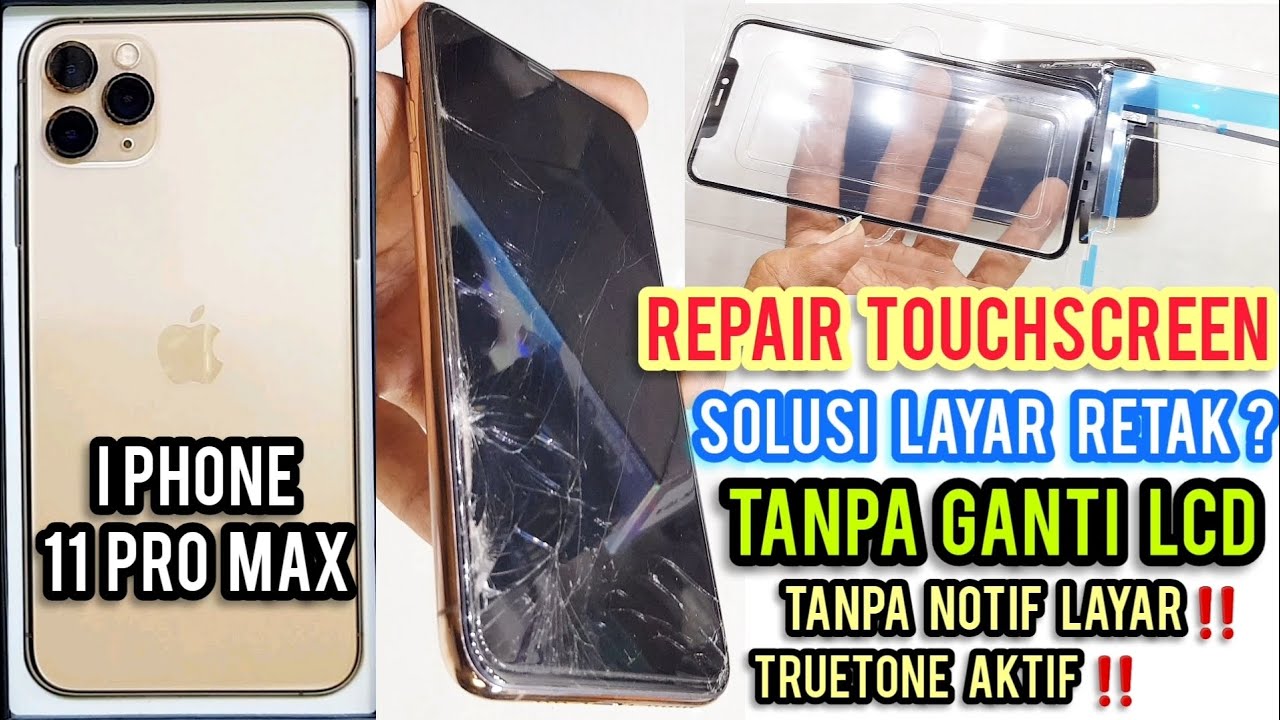 Repair Touch IPHONE 11 PRO MAX , TANPA GANTI LCD, TRUETONE AKTIF, TANPA NOTIF LAYAR ‼