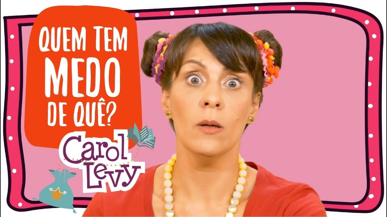 Quem tem medo de quê? de Ruth Rocha | CONTAÇÃO DE HISTÓRIAS PARA CRIANÇAS por Carol Levy