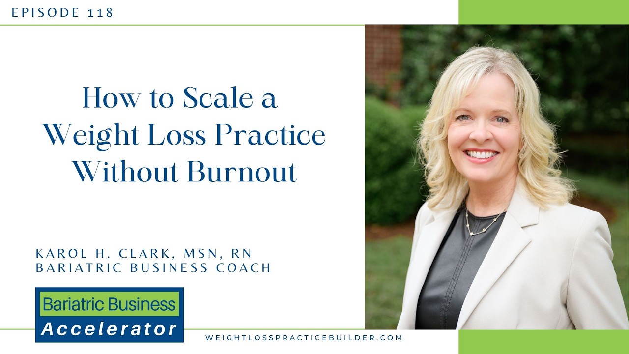 118 - How to Scale a Weight Loss Practice Without Burnout
