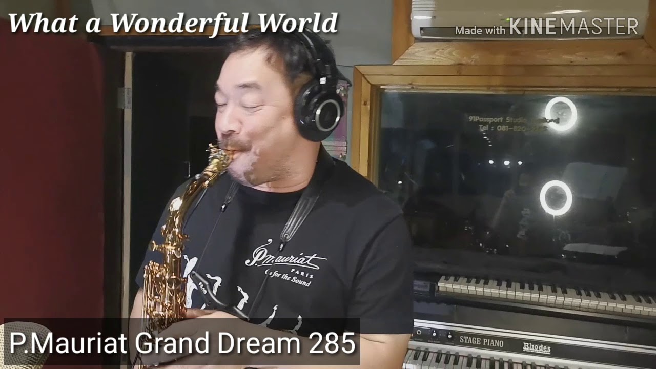 What a Wonderful World play by Koh Mr.Saxman with Alto Saxophone P.Mauriat Grand Dream 285
