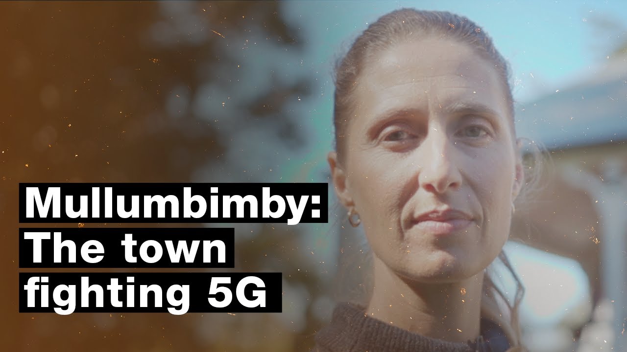 Mullumbimby: The town fighting 5G