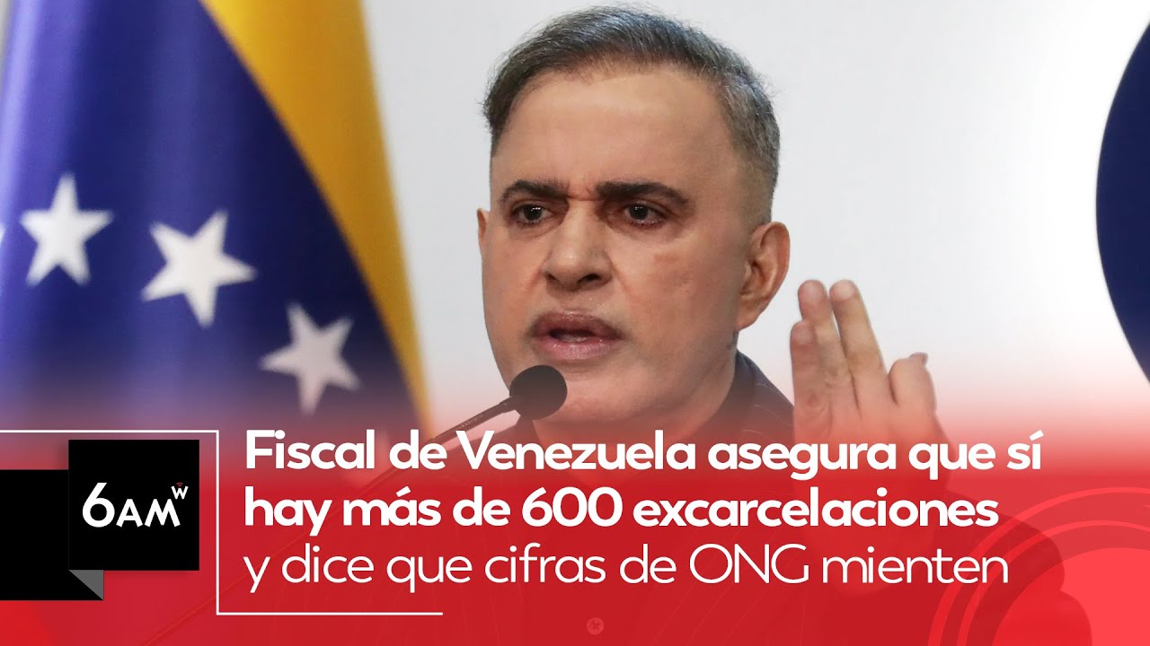 Fiscal de Venezuela asegura que hay más de 600 excarcelaciones y que cifras de ONG mienten | 6AM W