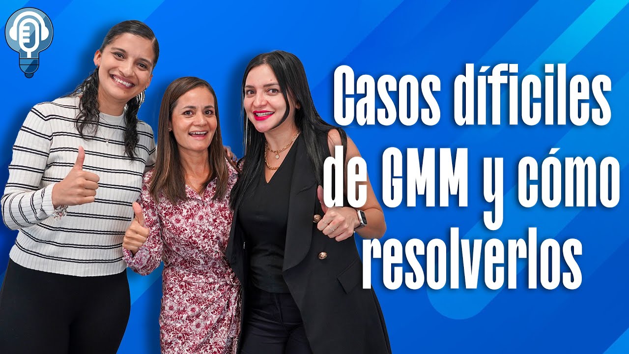 Casos díficles de GMM y cómo resolverlos