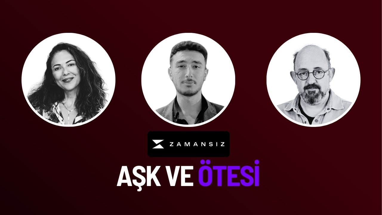 Aşk ve Ötesi / Müge Canan ve Sinan Canan | Zamansız Podcast #2