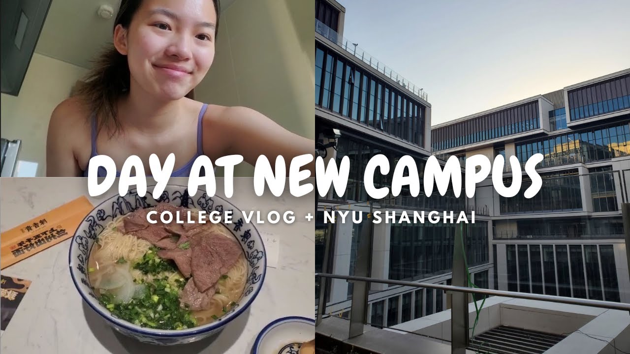 FIRST DAY AT NEW CAMPUS | day of my life + college vlog + NYU Shanghai