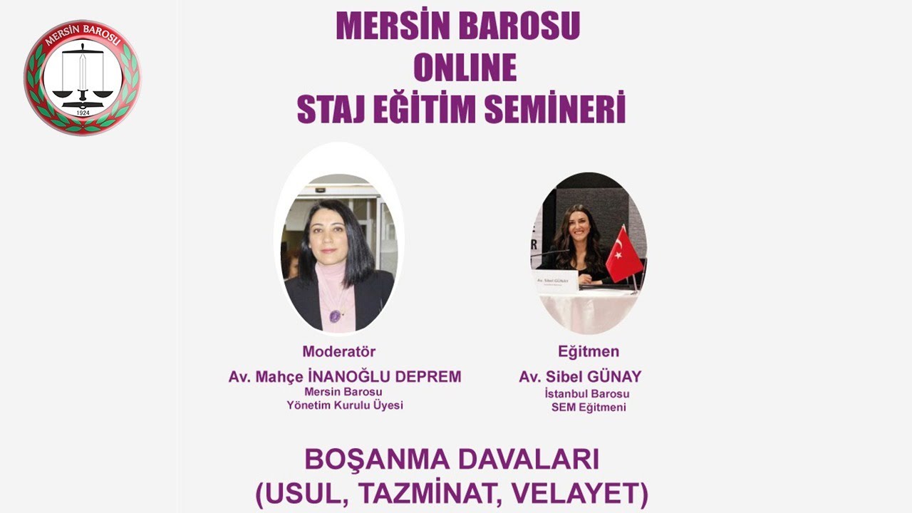 Mersin Barosu Staj Eğitimi- BOŞANMA DAVALARI "USUL, TAZMİNAT, VELAYET"