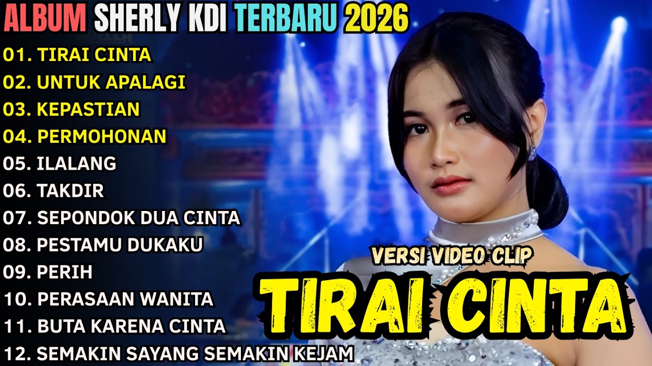 TIRAI CINTA - SHERLY KDI - OM ADELLA FULL ALBUM TERBARU 2026
