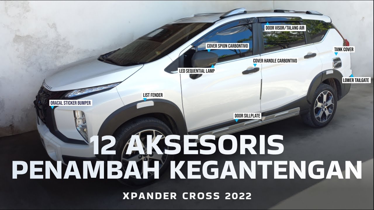 12 AKSESORIS XPANDER CROSS yang WAJIB DIBELI! Cocok Untuk Xpander Cross 2021 - 2023