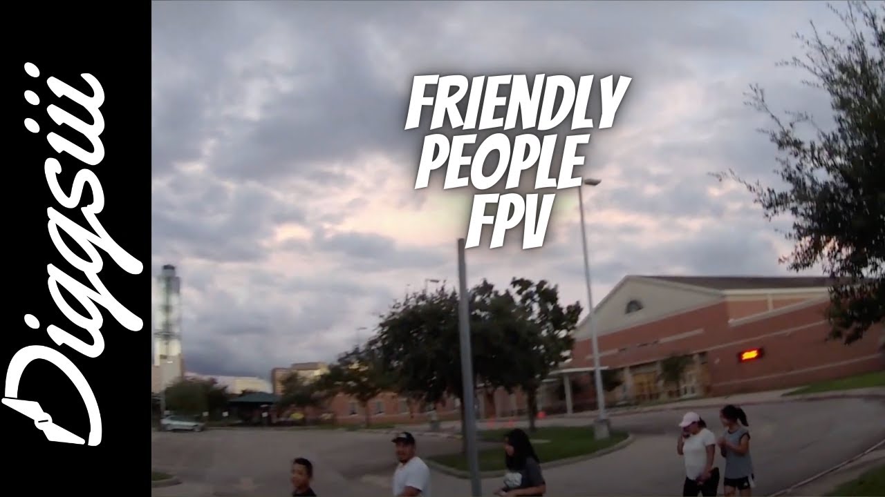 Friendly People FPV