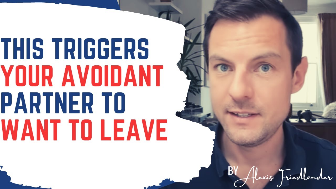 Triggers For An Avoidant Attachment Style