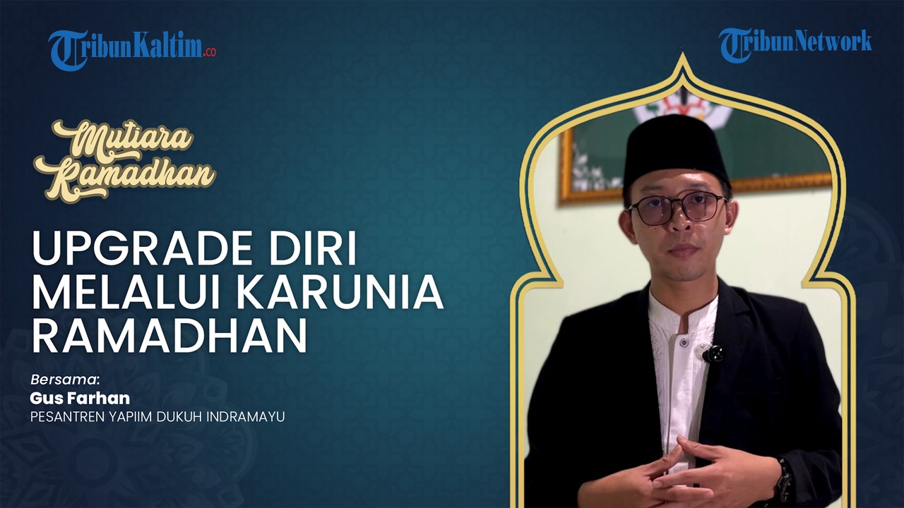 Upgrade Diri Menjadi Manusia Bertakwa melalui Karunia Ramadhan