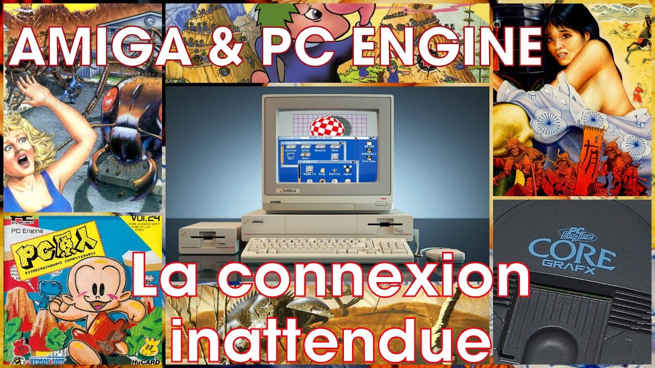 #309 - Amiga & PC Engine : la connexion inattendue