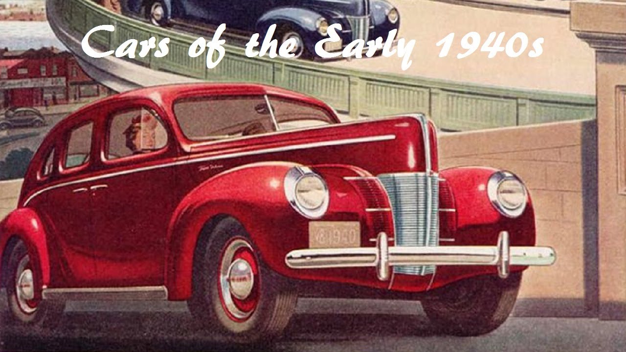 Cars of the Early 1940s