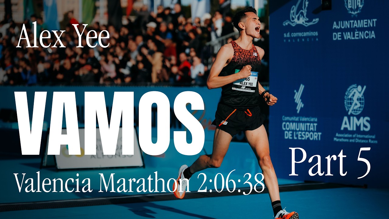 Alex Yee: Vamos - Valencia Marathon - Part 5