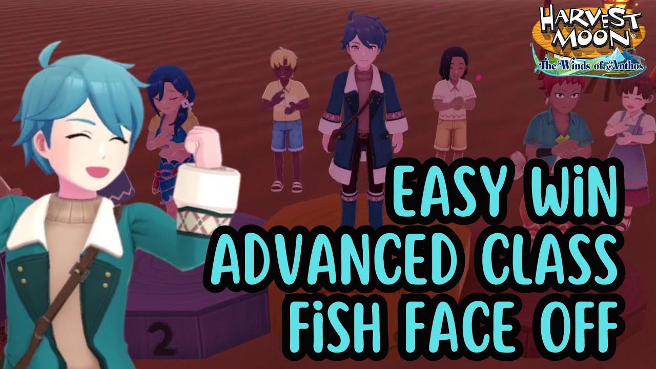 How to Win Advanced Class Fish Face Off - Harvest Moon: The Winds of Anthos