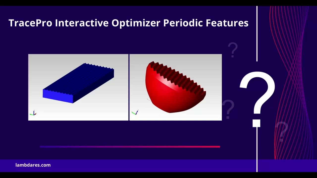 Did You Know? Periodic Features in TracePro