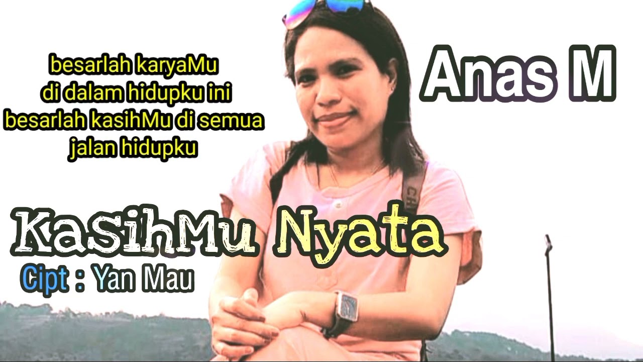 KasihMu Nyata//Cover by Anas Mau//Cipt.& Music Yan Mau