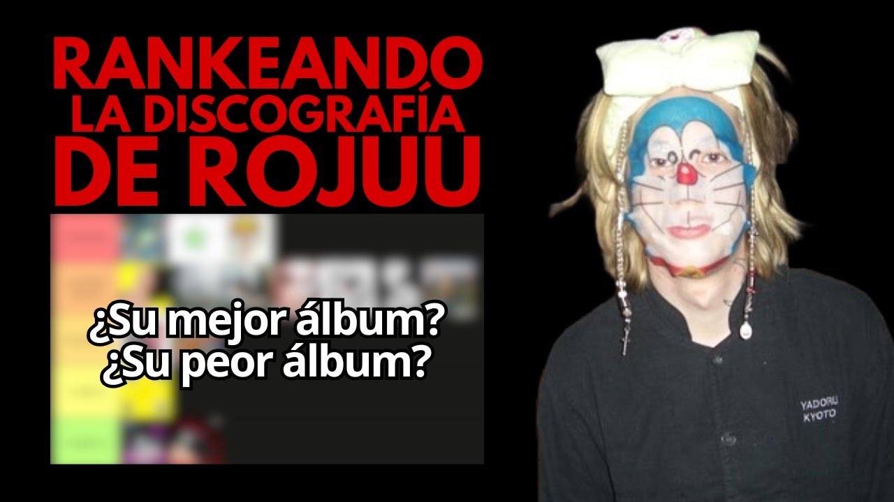 Rankeando la discografía de Rojuu | ¿Su peor álbum? ¿Su mejor álbum?