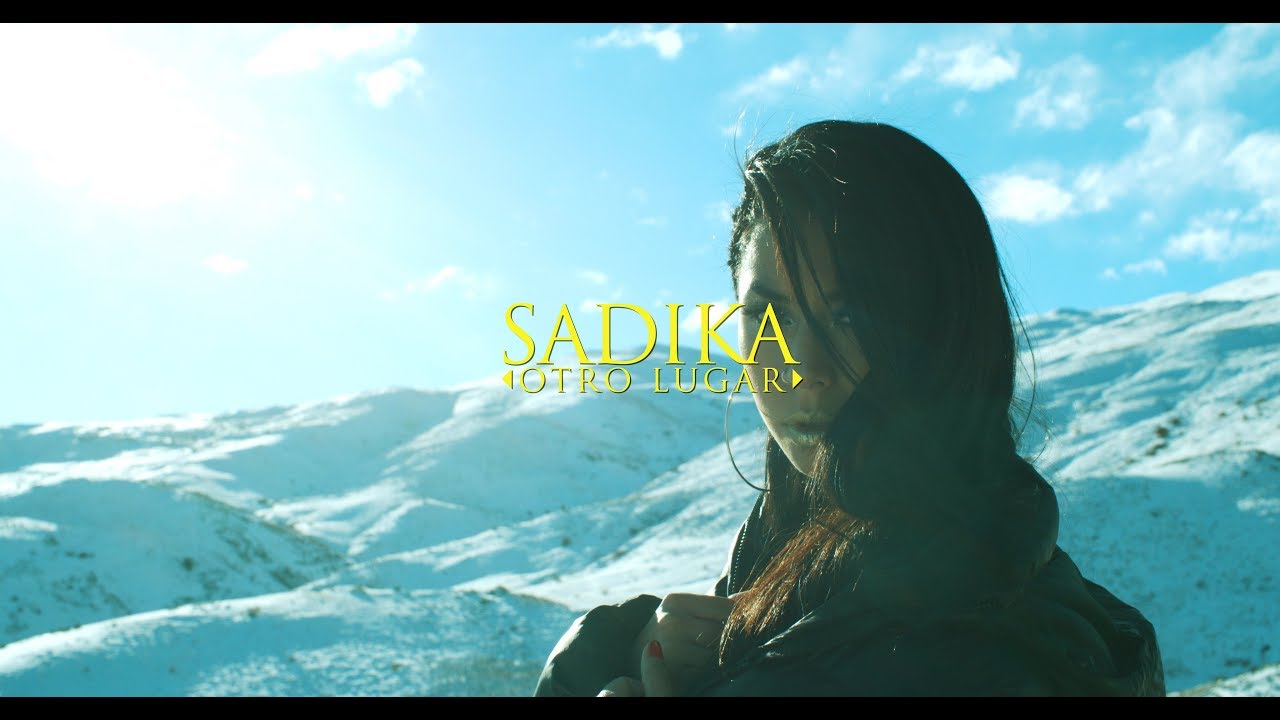 Sadika - Otro Lugar (Video Oficial)