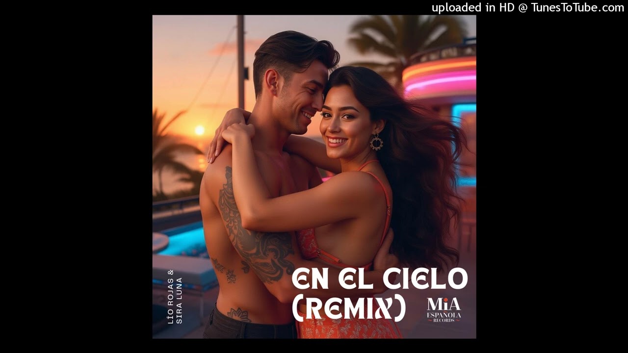 En el cielo - Lío Rojas & Sira luna