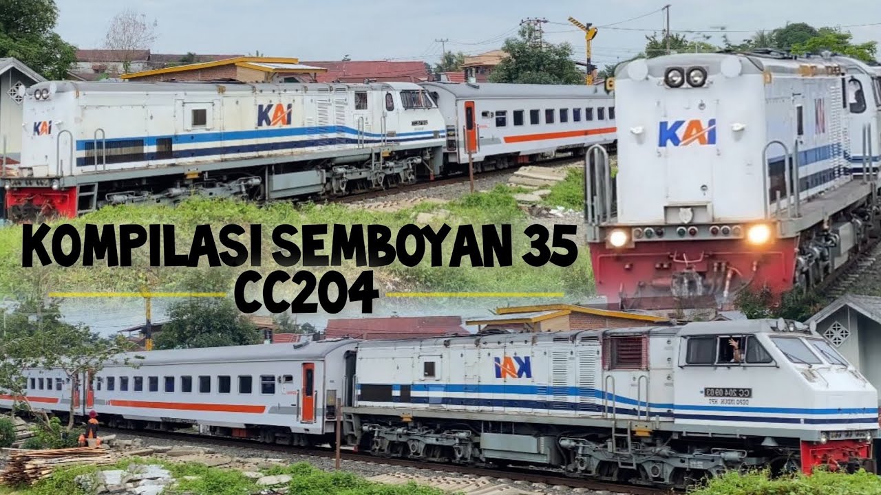 KOMPILASI SEMBOYAN 35 CC204 | Divre 3 Palembang
