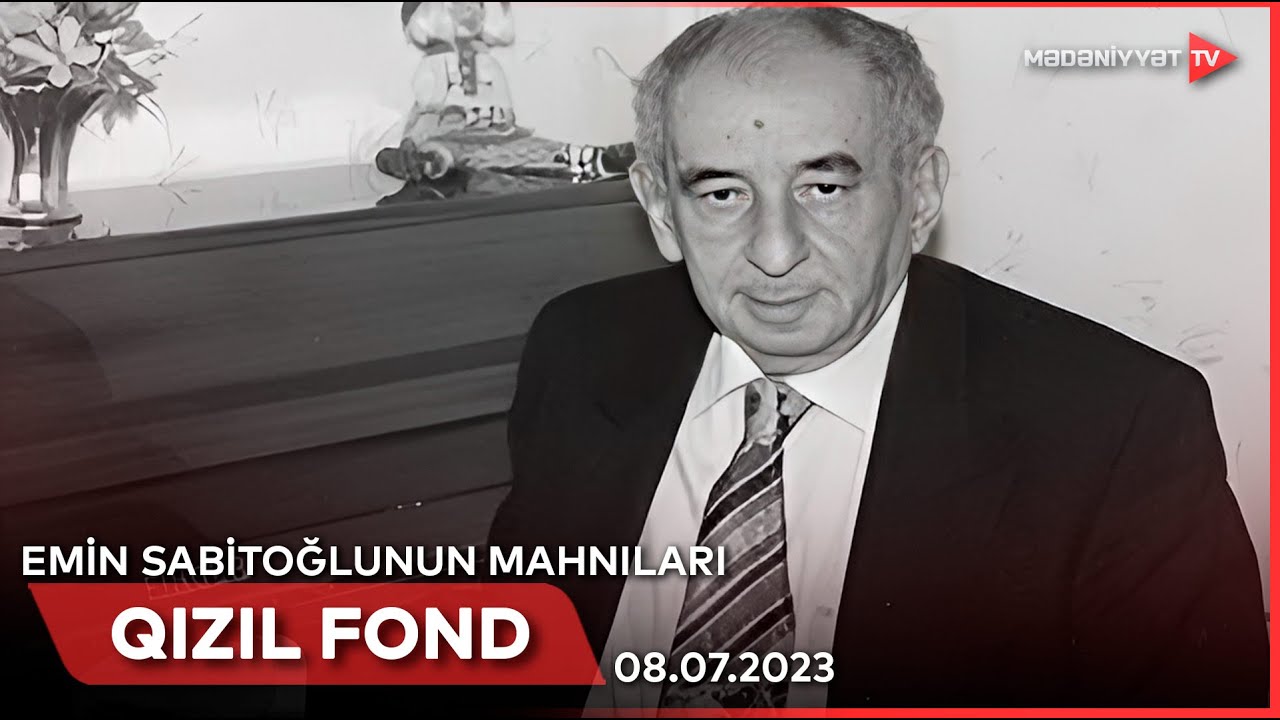 Qızıl fond - Emin Sabitoğlunun mahnıları | 08.07.2023