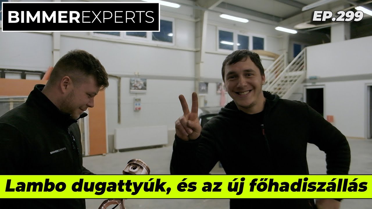 Bimmer Experts - Lambo Huracan dugattyúk mérése / Ez lesz az új műhelyünk!