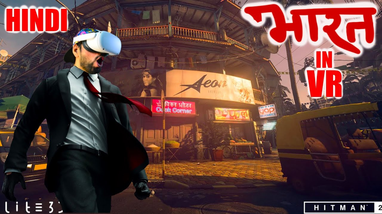 INDIA in VR | Hitman 2 Mumbai Mission | chasing a ghost | hindi | bharat | quest 2