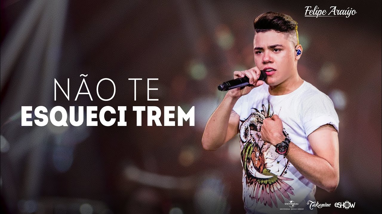 Felipe Araújo  - Não te Esqueci Trem | DVD 1dois3