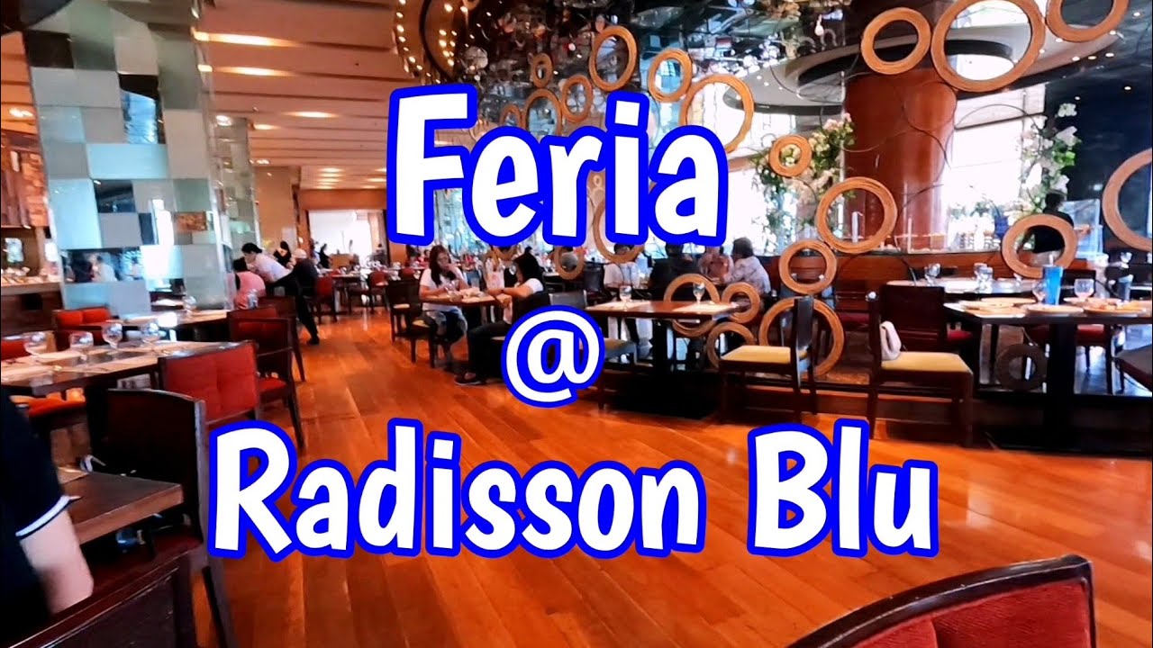 Feria | Radisson Blu | Dine and Walk | Cebu City | Philippines
