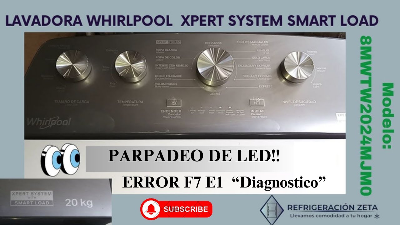 Parpadeo led REMOJO-LAVADO-ENJUAGUE- DRENAR y ENJUAGUE--Error F7 E1 lavadora whirlpool 