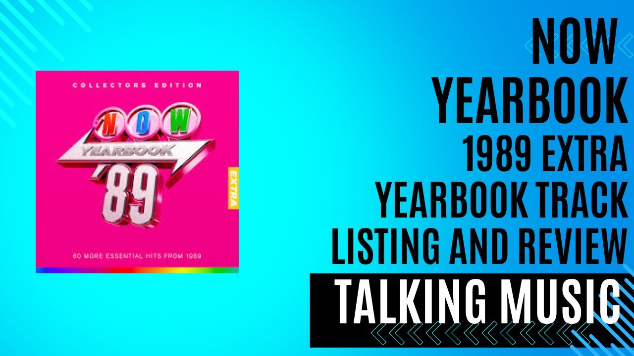 Talking Music - Now Yearbook 1989 Extra Album Review - Track By Track
