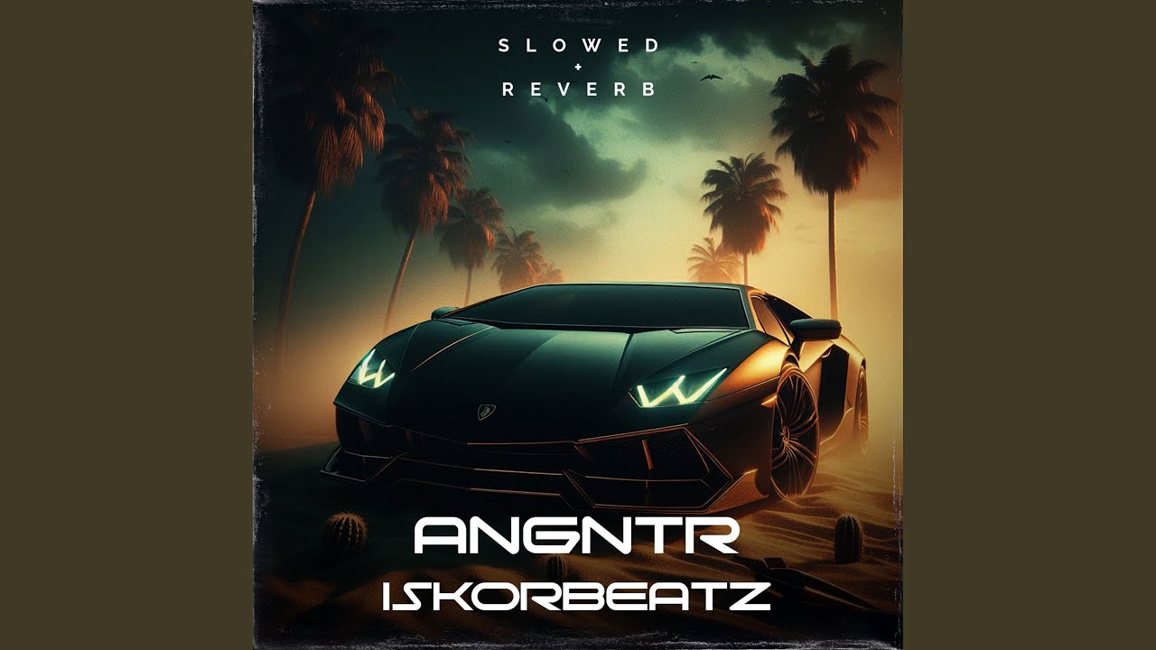 ANGNTR - Slowed + Reverb (After Hours)