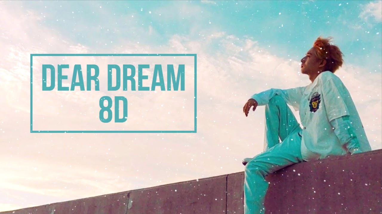 [8D] Dear Dream - NCT DREAM