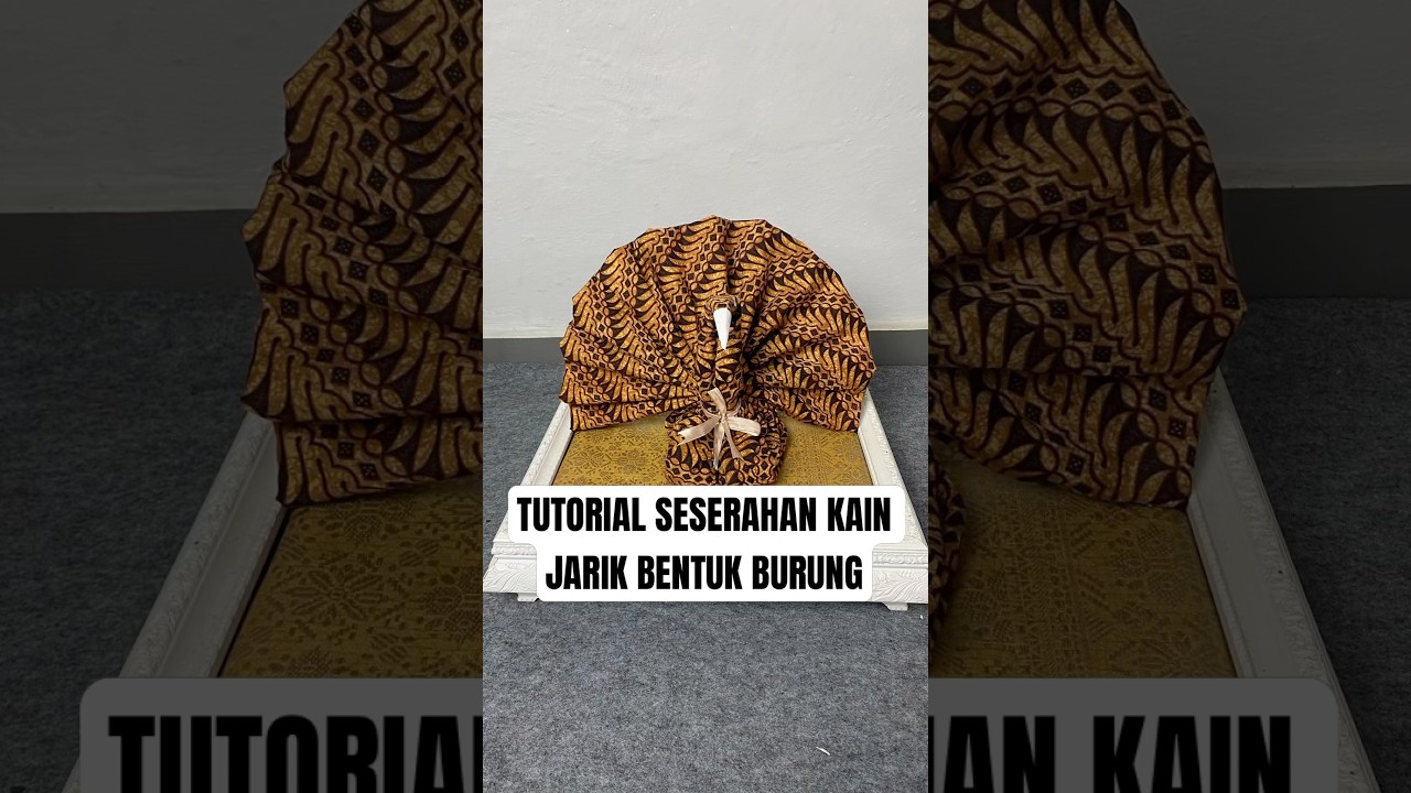 Tutorial seserahan kain jarik bentuk burung versi noninirafariski/kanggonikah #tutorial #seserahan